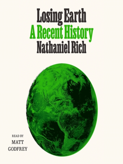 Title details for Losing Earth by Nathaniel Rich - Available
